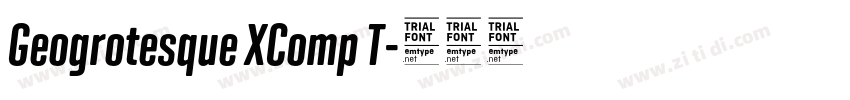 Geogrotesque XComp T字体转换